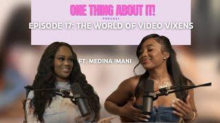 AMANI TALKS Ep. 17: The world of video vixens ft. Medina Imani