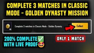 COMPLETE 3 MATCHES IN CLASSIC MODE - GOLDEN DYNASTY | BGMI A12 RP MISSION