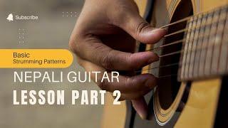 Basic Strumming Exercise - Nepali Guitar Lesson | Part 2