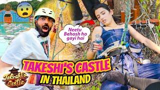Day 1 in Thailand  Takeshi's Castle in Real Life  | Neetu huyi Behosh 