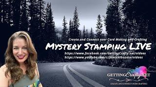 Mystery Stamping LIVE Getting Crafty with Jamie