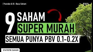 9 Saham Super Murah! Semua Punya PBV 0.1X-0.2X