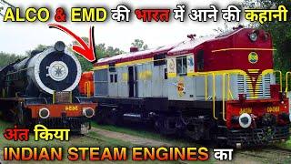 Story of ALCO & EMD in IndiaWDM2 and WDM4 killed steam locomotives of Indian Railways