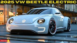 NEW MODEL 2025 Volkswagen Beetle Electric Unveiled - You Won’t Believe Its Range!