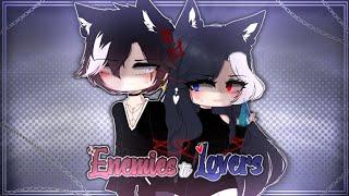 Enemies to Lovers • || GCM/GCMM || Gacha Movie || Love Story  ( Read Desc. )