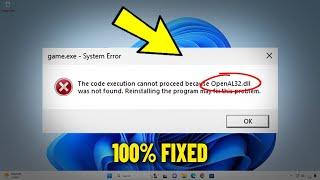 OpenAL32.dll is Missing & was not found in Windows 11 / 10 / 8 / 7 - How To Fix openal32 dll Error 