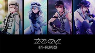 ŹOOĻ - 4-ROAR (Lyrics Video)(Japanese/Chinese/Romanized) #偶像星願 #IDOLiSH7 #ŹOOĻ