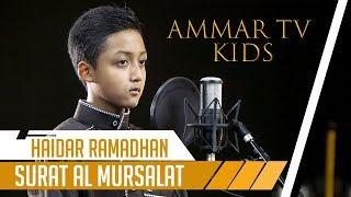 AMMAR TV KIDS || Surat Al Mursalat || Haidar Ramadhana