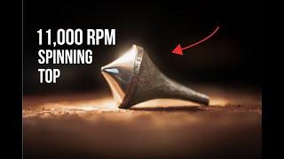 11,000 RPM Forged Spinning Top