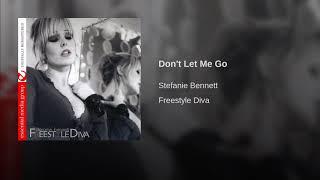 Stefanie Bennett- Don't Let Me Go