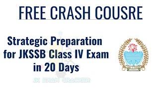 How to Crack JKSSB CLASS-4TH EXAM IN 20 Days || Strategy TO CRACK CLASS-4TH EXAM | FREE CRASH COURSE