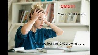 How to Recover your cad drawing in less than 1 minute