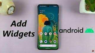 How To Add Widgets To Home Screen On Android Phone