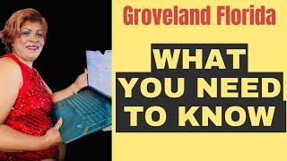 What You Need to Know about Groveland Florida