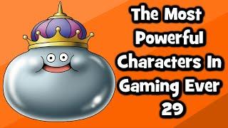 The Most Powerful Characters In Gaming Ever # 29