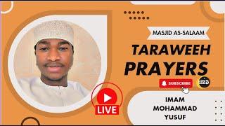 TARAWEEH DAY 18 | Imam Mohammed Yusuf | Masjid As-salaam | RAMADHAN 2024/1445