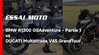 ESSAI BMW R1300 GS Adventure vs Ducati Multistrada V4S GrandTour - Partie 1