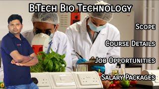 B.Tech Bio Technology Course Details in Tamil