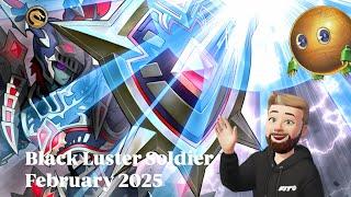 Yu-Gi-Oh! Black Luster Soldier Deck Profile - February 2025