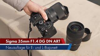 Sigma 35 mm f/1.4 DG DN ART vs. DG HSM ART | Festbrennweite für E- & L-Bajonett im Test [Deutsch]