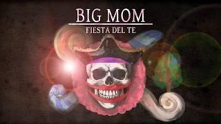 BIG MOM "Fiesta del Té" - One Piece Canción