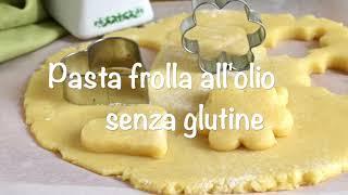 Pasta frolla senza glutine e lattosio | frolla all'olio con farina di riso per crostate e biscotti