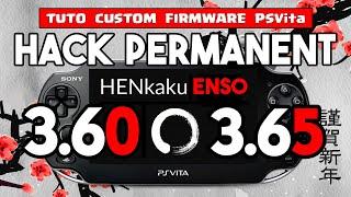 TUTO Installer HENkaku Enso sur une PS Vita en 3.60 ou 3.65 FW - Hack Permanent CFW Jailbreak PSVita