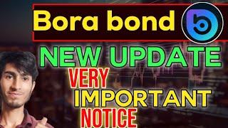 bora bond new update || bora news today || bora bond