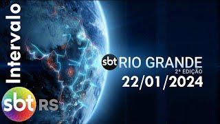 Intervalo: SBT Rio Grande 2ª Edição - SBT RS (22/01/2024)