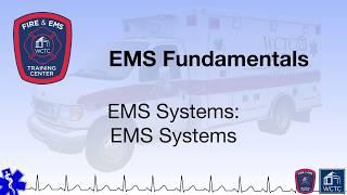 Paramedic 1.02 - EMS Systems: EMS Systems