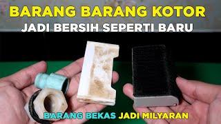 PAKAI CAIRAN INI !!! BARANG BEKAS KOTOR JADI BERSIH LAGI SEPERTI BARU