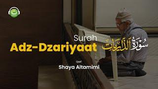 Surah Adz-Dzariyaat سورة الذاريات | Shaya Altamimi | Tadabbur Daily