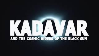 KADAVAR & THE COSMIC RIDERS OF THE BLACK SUN - Rhythm For Endless Minds