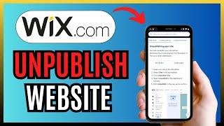 How To UNPUBLISH WIX WEBSITE 2025!