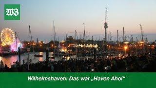 Wilhelmshaven: Das war "Haven Ahoi"| Wilhelmshavener Zeitung