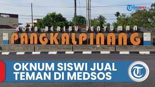 Seluruh Kepsek di Pangkalpinang Dikumpulkan Buntut Siswi SMP-SMA Open BO hingga Jual Teman di Medsos