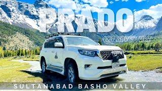 Basho Valley (Sultanabad)| Skardu| Prado 4x4