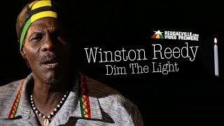 Winston Reedy - Dim The Light [Official Video 2018]