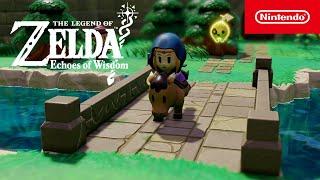 The Legend of Zelda: Echoes of Wisdom – Launch Trailer – Nintendo Switch