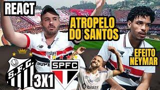 REACT SANTOS 3 X 1 SÃO PAULO SHOW DE GUILHERME - EFEITO NEYMAR ATIVADO - PAULISTA 2025