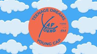 Young Cap - Teenage Dreams (Official Lyric Video)