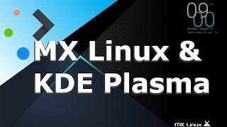 MX Linux KDE Review - Walkthrough of the Latest Desktop Release KDE Plasma