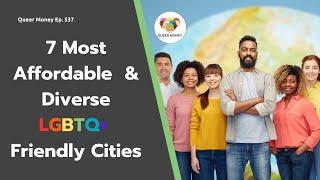 7 Most Affordable and Diverse Cities for Queer People | Queer Money