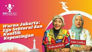 Warna Jakarta : Ego sektoral dan Konflik Kepentingan