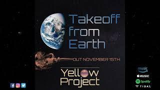 Yellow Project - Takeoff from Earth