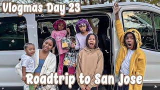 Vlogmas Day 23: Christmas RoadTrip To San Jose