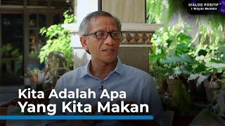 Hubungan antara makanan & Spiritualitas | Dialog Positif+ | I Wayan Mustika