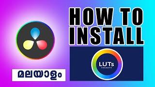 How to install luts in davinci resolve 19 tutorial Malayalam