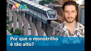 3 motivos para explicar a altura de vias e estações do monotrilho