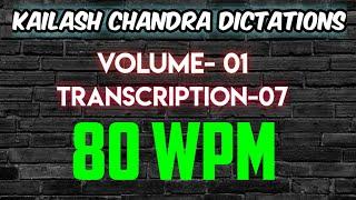 Kailash Chandra Volume-1 Transcription-7 @80WPM |